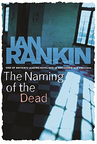 The Naming of the Dead by Ian Rankin, ISBN 9780752881171