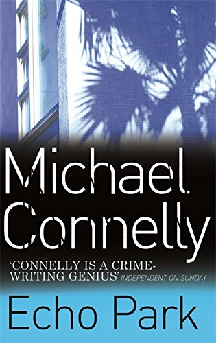 Echo Park by Michael Connelly, ISBN 9780752881997