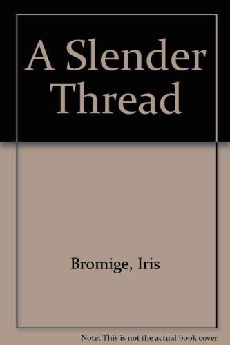 A Slender Thread