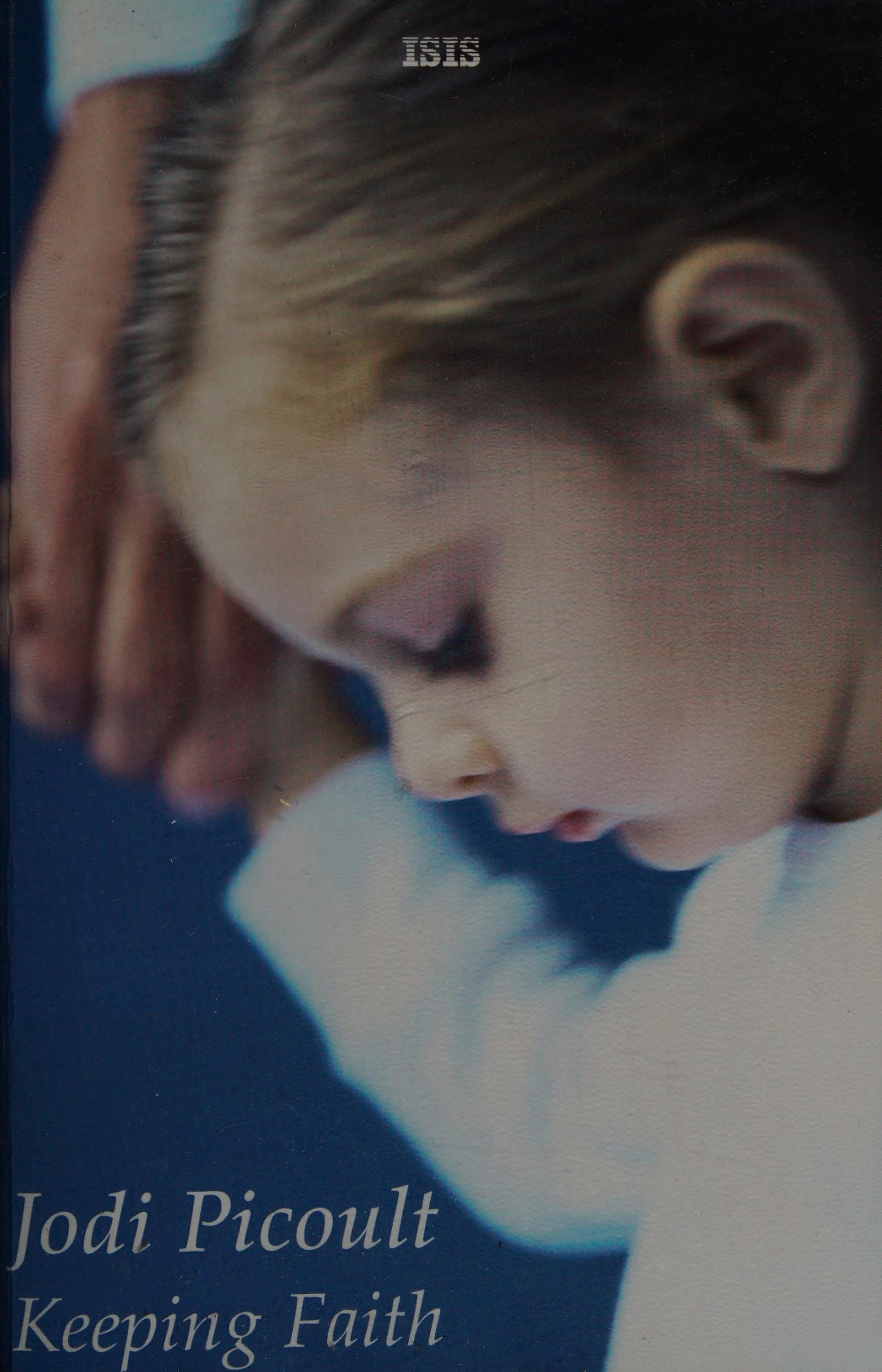 Keeping Faith by Jodi Picoult, ISBN 9780753178317