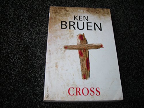 Cross by Ken Bruen, ISBN 9780753178751