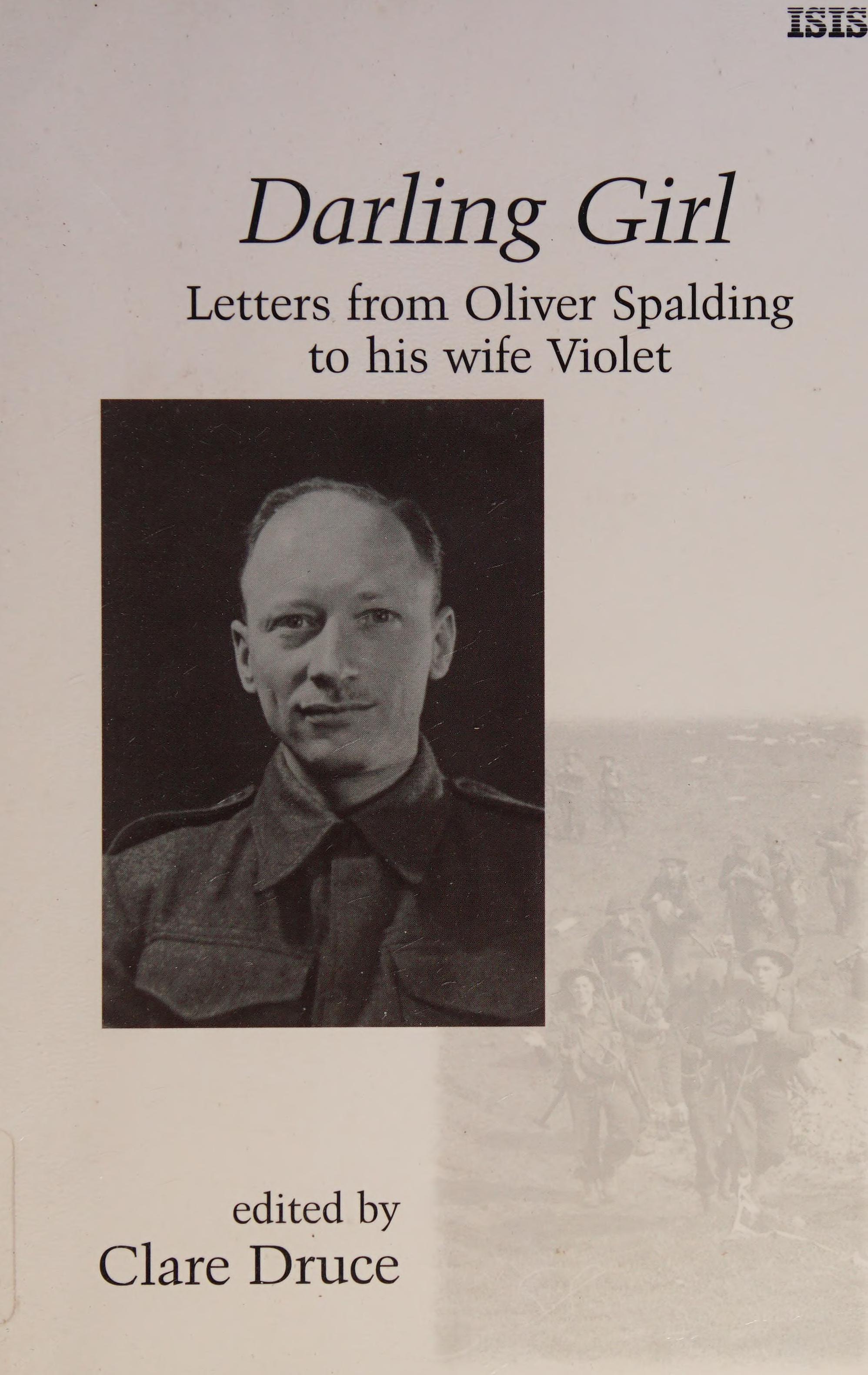 Darling Girl: Letters From Oliver Spalding To His Wife Violet