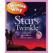 Stars Twinkle and Other Questions About Space