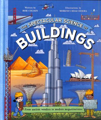 Spectacular Science of Buildings
