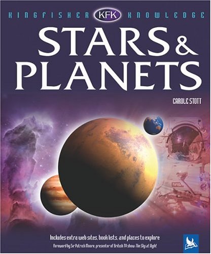 Kingfisher Knowledge: Stars And Planets