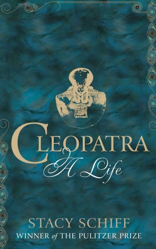 Cleopatra by Stacy Schiff, ISBN 9780753539552