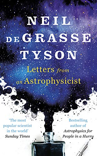 Letters from an Astrophysicist by Neil DeGrasse Tyson, ISBN 9780753553787
