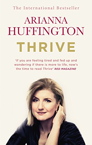 Thrive by Arianna Huffington, ISBN 9780753555422