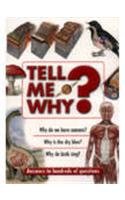 TELL ME WHY ?