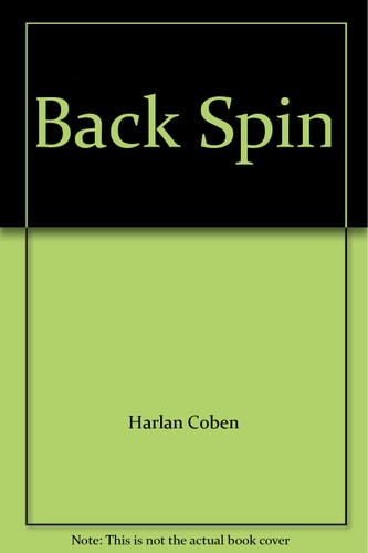 Back Spin by Harlan Coben, ISBN 9780754099352