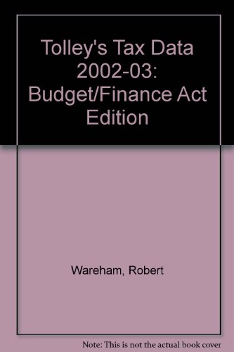 Tolley's Tax Data 2002-03 (Six-Monthly) Budget/Finance Act Editions