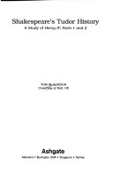 Shakespeare'S Tudor History: A Study Of Henry Iv, Parts 1 And 2