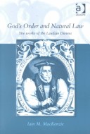 God'S Order And Natural Law: The Works Of The Laudian Divines