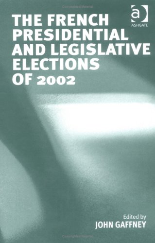 The French Presidential and Legislative Elections of 2002