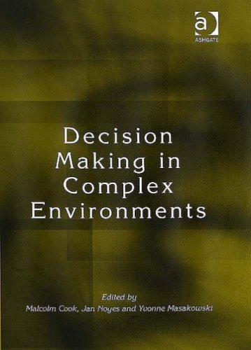 Decision Making In Complex Environments