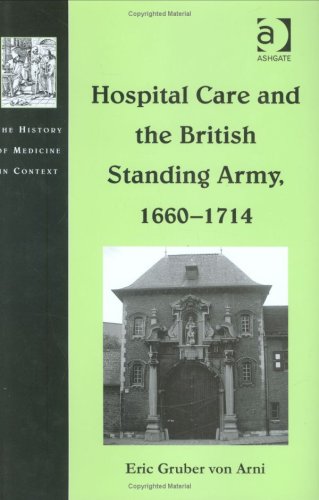 Hospital Care And The British Standing Army, 1660-1714