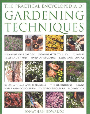 The Practical Encyclopedia of Gardening Techniques