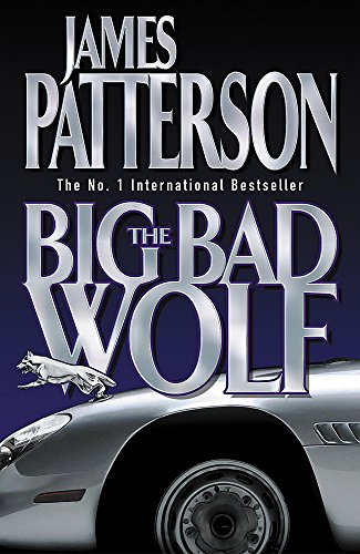 THE BIG BAD WOLF by James Patterson, ISBN 9780755300228