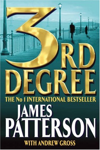 3Rd Degree by James Patterson, Patterson, James., Gross, Andrew, and James; Gross, Andrew Patterson, ISBN 9780755300242