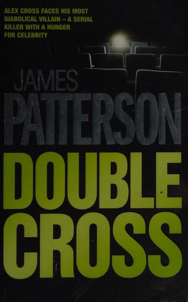 Double Cross by James Patterson, ISBN 9780755330331