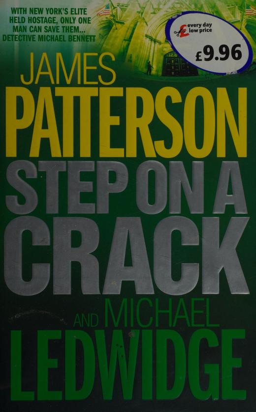 Step on a Crack by James. Ledwidge, Michael Patterson, ISBN 9780755330393