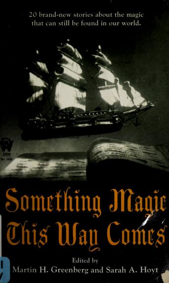 Something Magic This Way Comes