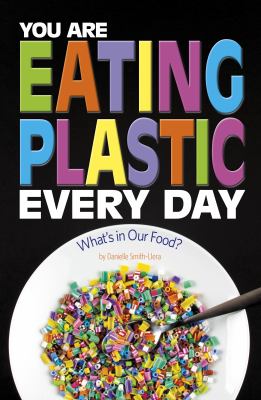 You Are Eating Plastic Every Day