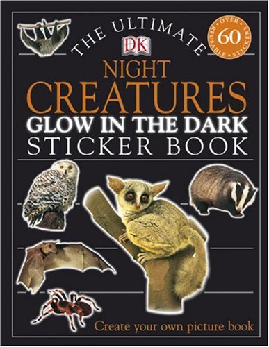 Ultimate Sticker Book: Glow In The Dark: Night Creatures