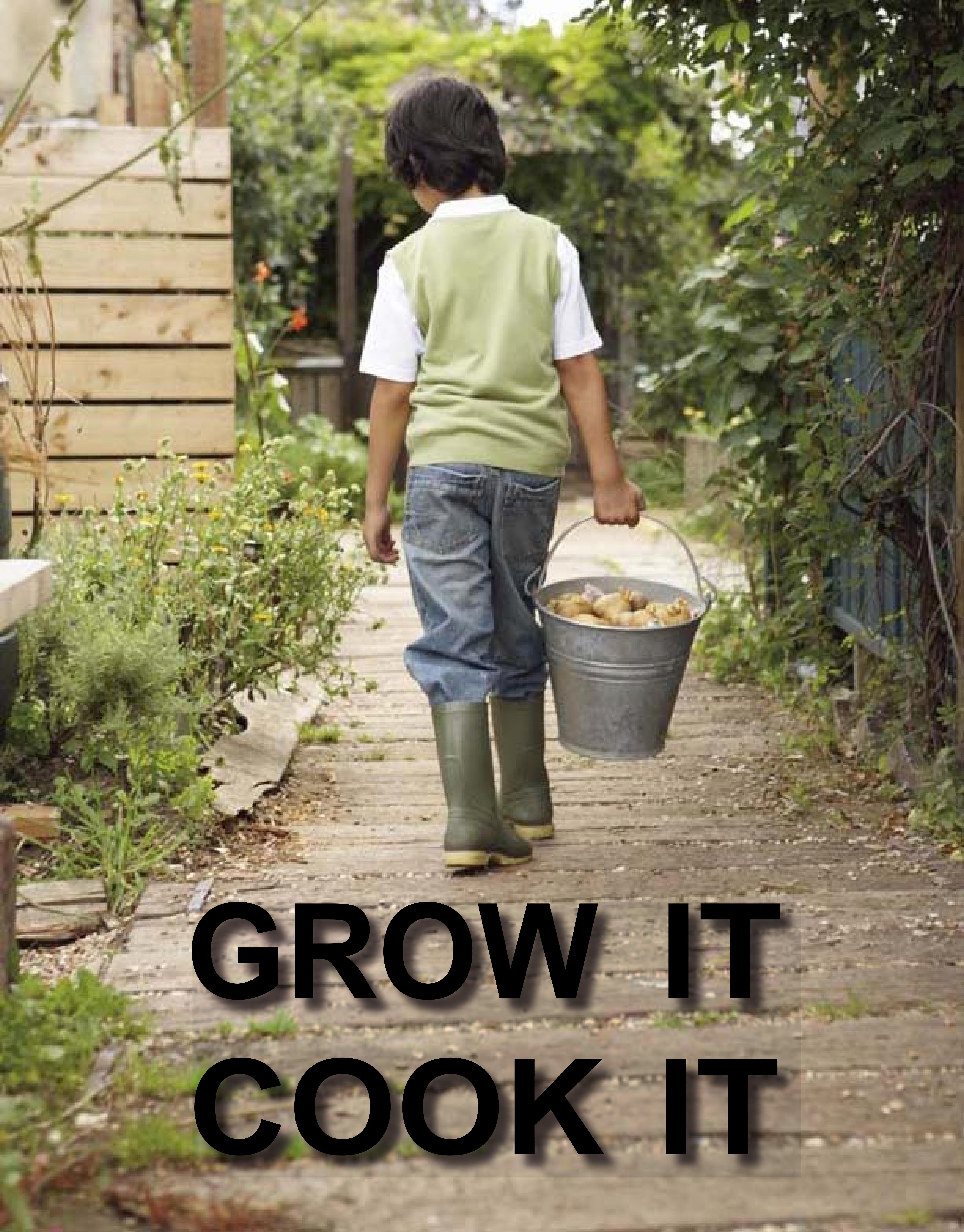 Grow It, Cook It