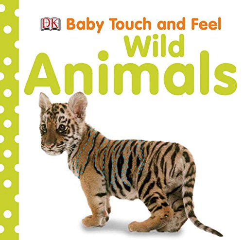 Baby Touch and Feel: Wild Animals