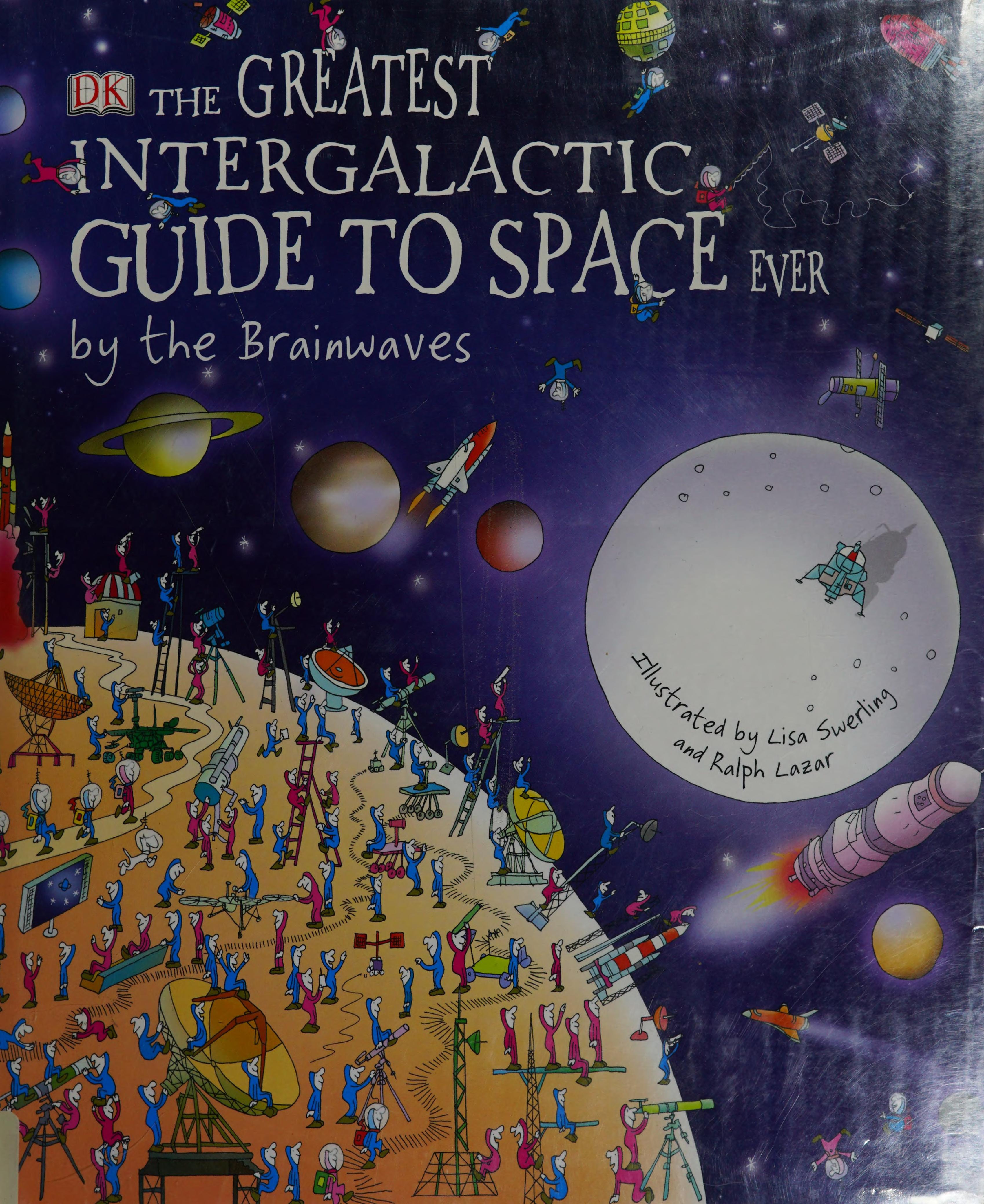 The Greatest Intergalactic Guide To Space Ever . . . By The Brainwaves