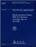 Tactical Aircraft: Modernization Plans Will Not Reduce Average Age Of Aircraft