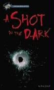 Shot in the Dark