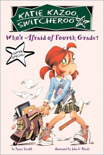 Who'S Afraid Of Fourth Grade? (Katie Kazoo, Switcheroo Super Special Series)