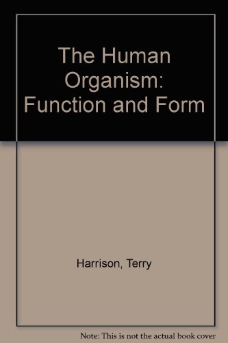 The Human Organism: Function And Form
