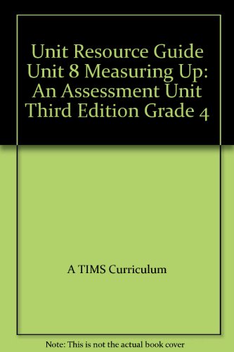 Unit Resource Guide Unit 8 Measuring Up