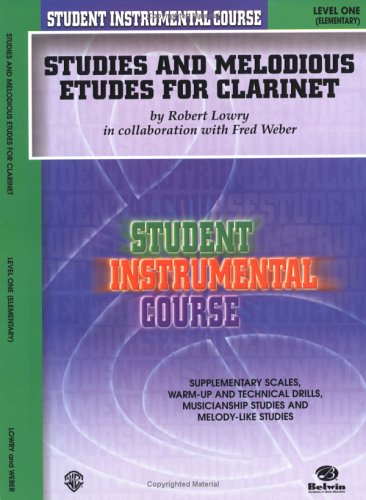 Student Instrumental Course, Studies and Melodious Etudes for Clarinet, Level I