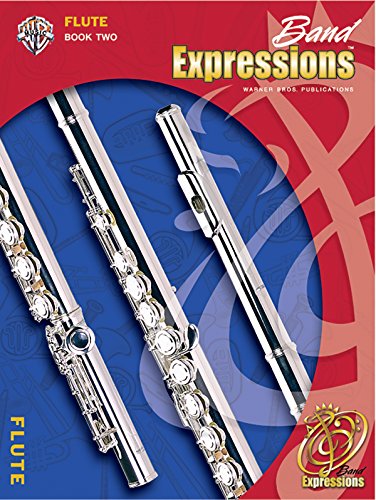 Band Expressions: Flute, Book 2