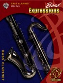 Band Expressions, Book Two Student Edition: Bass Clarinet, Book & Cd