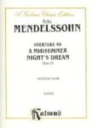 Midsummer Night s Dream Overture Op. 21 Kalmus Edition