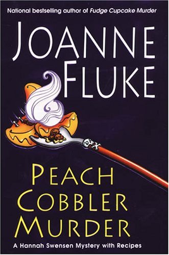 Peach Cobbler Murder by Joanne Fluke, ISBN 9780758201546