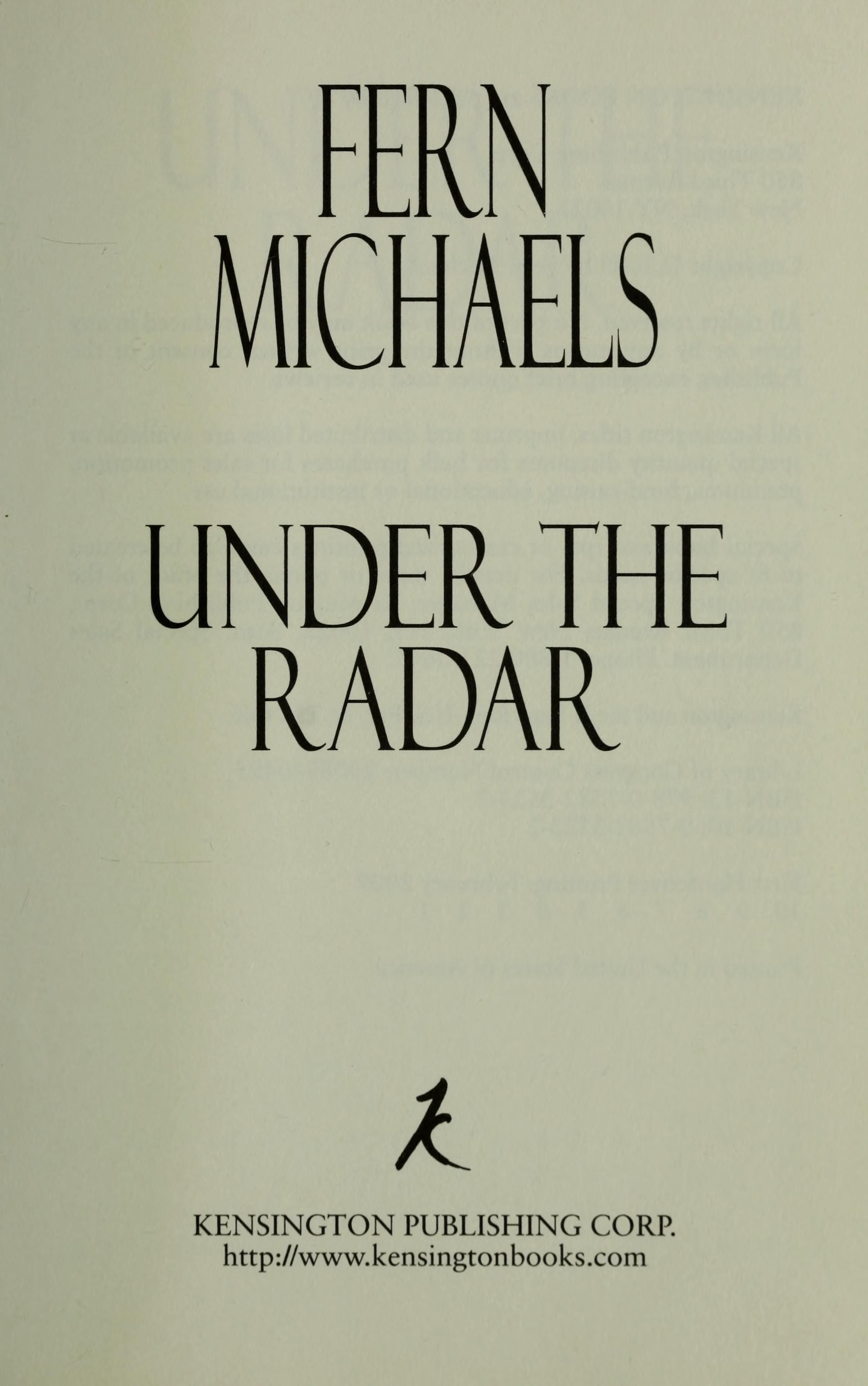 Under the Radar by Fern Michaels, ISBN 9780758235237