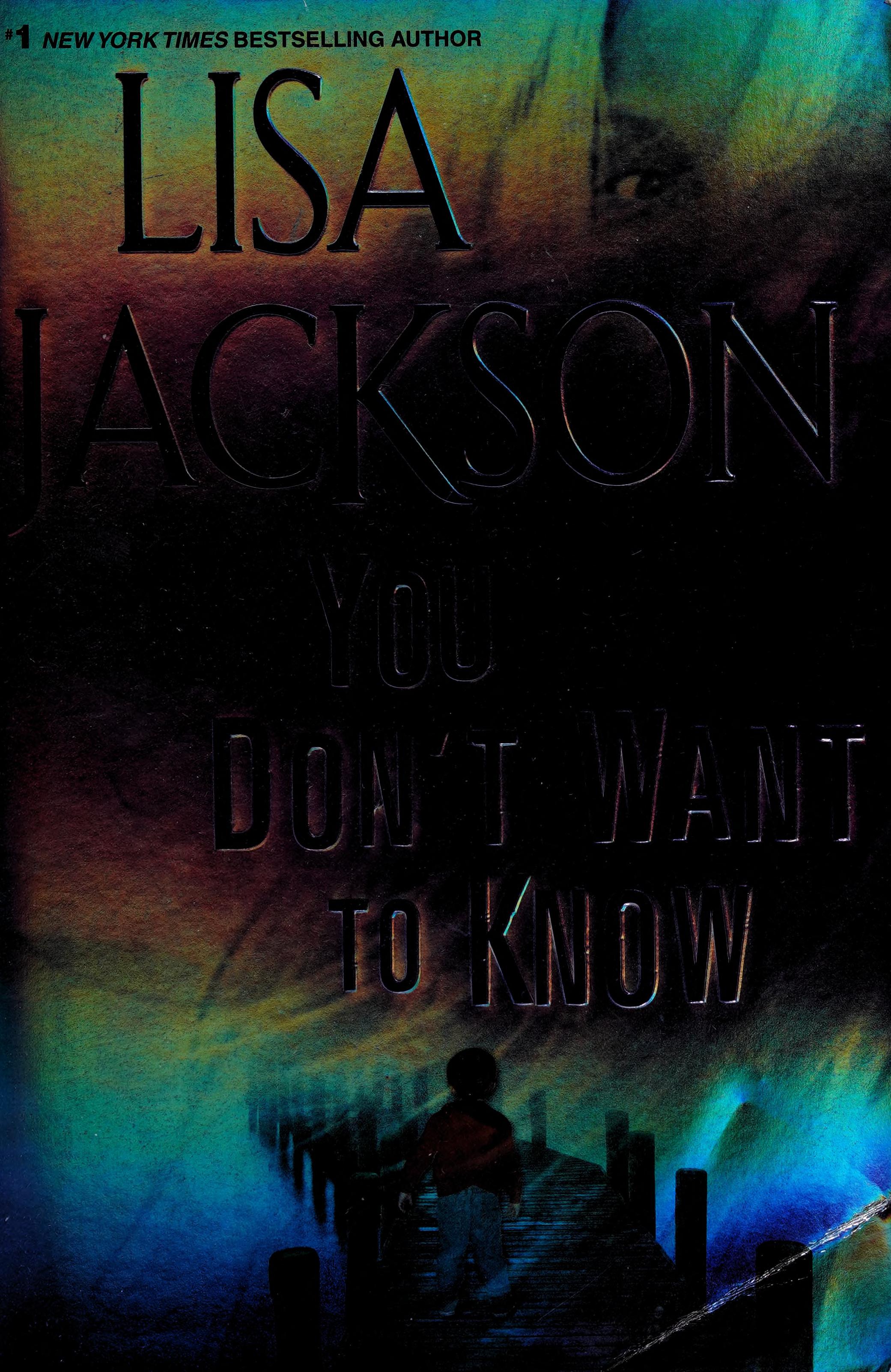 You Don't Want to Know by Lisa Jackson;, ISBN 9780758258571