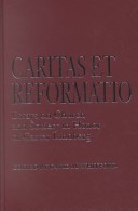 Charitas Et Reformatio: Essays On Church And Society In Honor Of Carter Lindberg