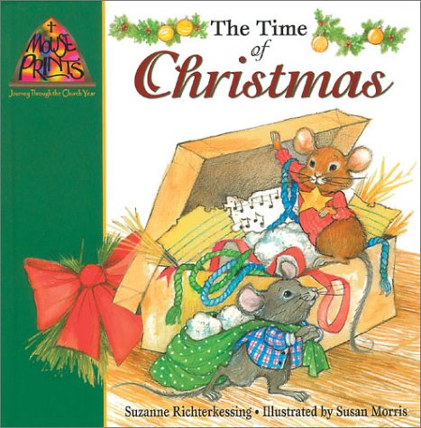 The Time of Christmas by Suzanne Richterkessing, ISBN 9780758601490