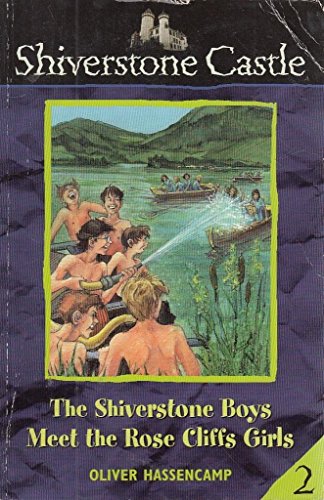 The Shiverstone Boys Meet The Rose Cliffs Girls