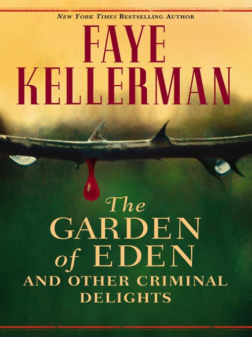 The Garden of Eden, and Other Criminal Delights