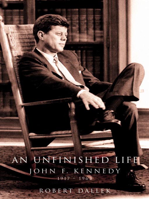 An Unfinished Life by Robert Dallek, ISBN 9780759598577