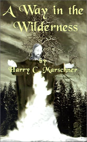 A Way In The Wilderness