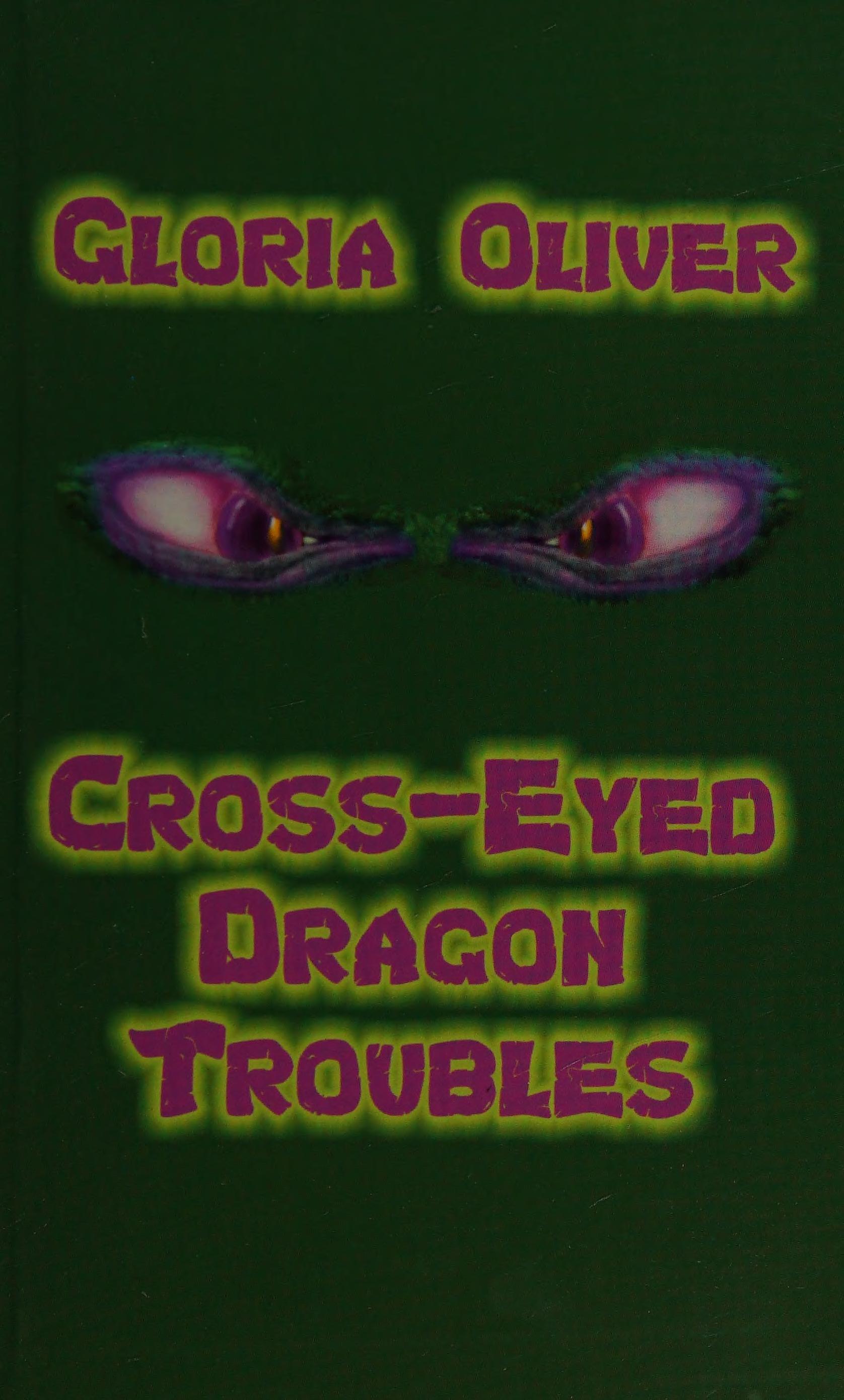 Cross eyed dragon troubles
